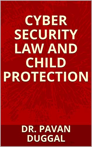CYBER SECURITY LAW AND CHILD PROTECTION