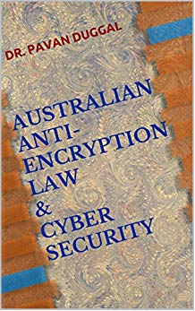 AUSTRALIAN ANTI-ENCRYPTION LAW & CYBER SECURITY