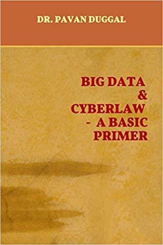 BIG DATA & CYBERLAW- A BASIC PRIMER (Paperback)