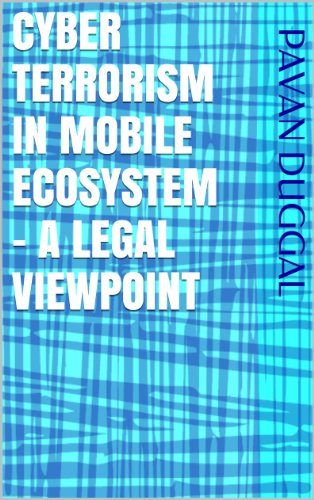 CYBER TERRORISM IN MOBILE ECOSYSTEM – A LEGAL VIEWPOINT
