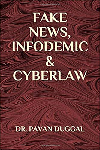 FAKE NEWS, INFODEMIC & CYBERLAW (Paperback)