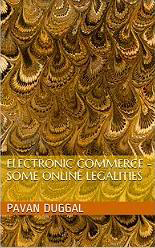 ELECTRONIC COMMERCE – SOME ONLINE LEGALITIES