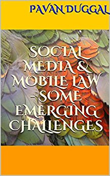 SOCIAL MEDIA & MOBILE LAW – SOME EMERGING CHALLENGES