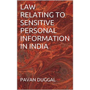 LAW RELATING TO SENSITIVE PERSONAL INFORMATION IN INDIA